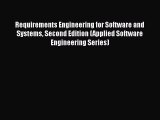 [Read Book] Requirements Engineering for Software and Systems Second Edition (Applied Software