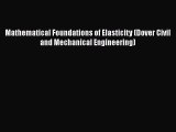 [Read Book] Mathematical Foundations of Elasticity (Dover Civil and Mechanical Engineering)