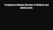 [Read book] Treatment of Bipolar Disorder in Children and Adolescents [PDF] Full Ebook