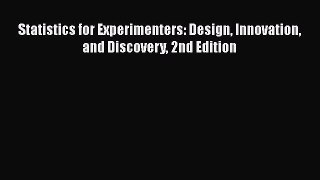 [Read Book] Statistics for Experimenters: Design Innovation and Discovery 2nd Edition Free