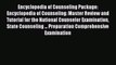 [Read book] Encyclopedia of Counseling Package: Encyclopedia of Counseling: Master Review and