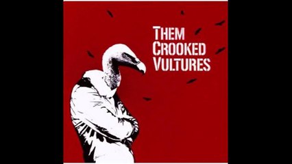 Them Crooked Vultures - Dead End Friends