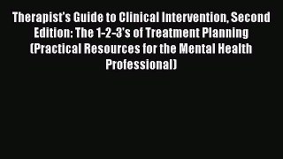 [Read book] Therapist's Guide to Clinical Intervention Second Edition: The 1-2-3's of Treatment