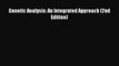[PDF] Genetic Analysis: An Integrated Approach (2nd Edition) [Read] Online