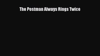 Download The Postman Always Rings Twice Ebook Online