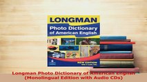 PDF  Longman Photo Dictionary of American English Monolingual Edition with Audio CDs Download Full Ebook