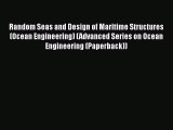 [Read Book] Random Seas and Design of Maritime Structures (Ocean Engineering) (Advanced Series