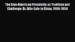 [PDF] The Sino-American Friendship as Tradition and Challenge: Dr. Ailie Gale in China 1908-1950