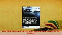 PDF  The BCS Glossary of ICT and Computing Terms 11th Edition Download Full Ebook