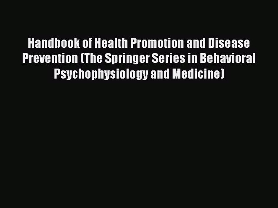 Read Handbook of Health Promotion and Disease Prevention (The Springer Series in Behavioral