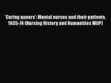 [PDF] 'Curing queers': Mental nurses and their patients 1935-74 (Nursing History and Humanities