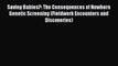 PDF Saving Babies?: The Consequences of Newborn Genetic Screening (Fieldwork Encounters and