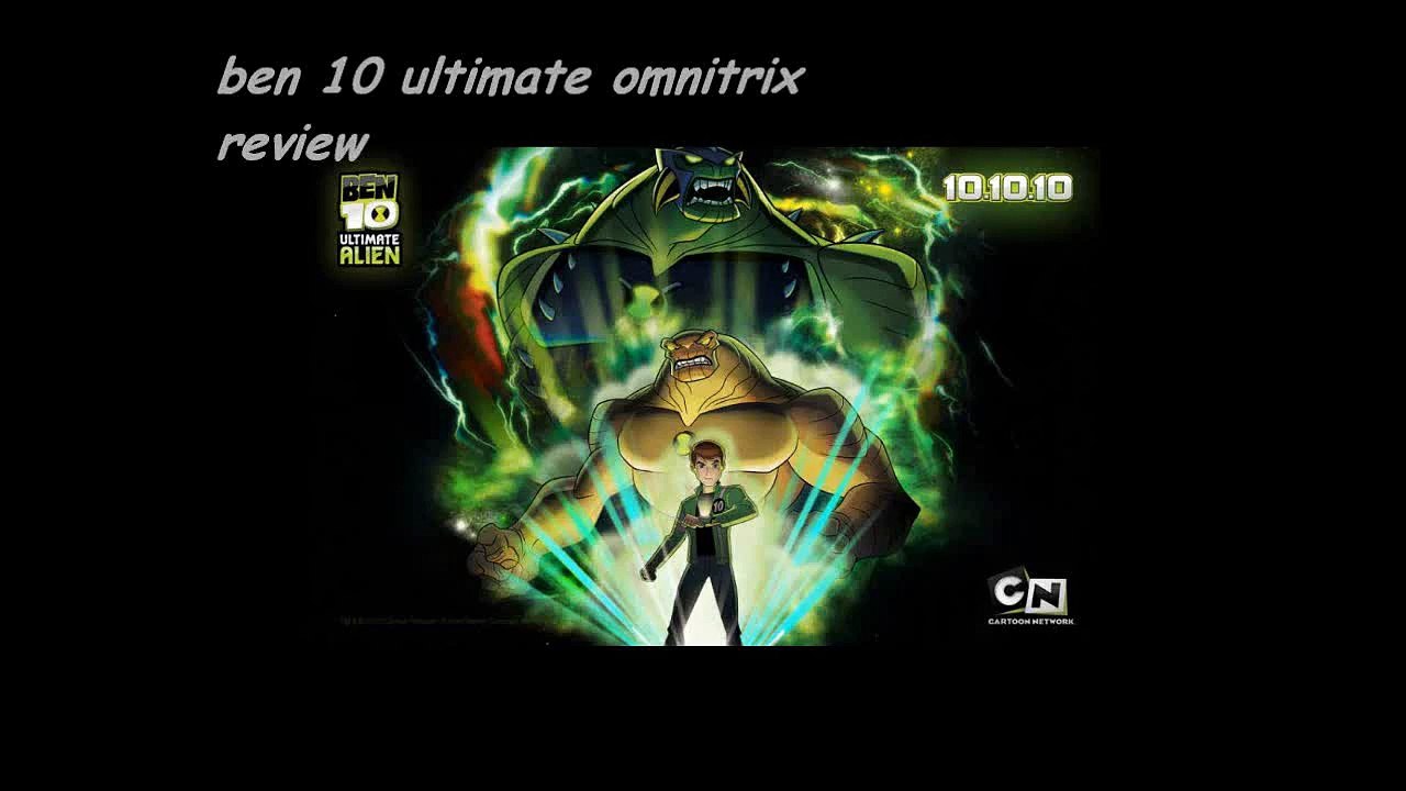 Ben 10 ultimate omnitrix review