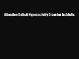 Read Attention Deficit Hyperactivity Disorder In Adults Ebook Free