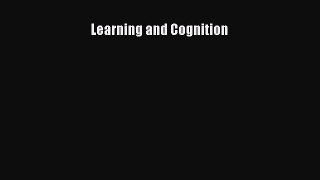 Read Learning and Cognition Ebook Free