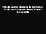 Read V.123 Information Integration Op: Contributions To Information Integration Theory: Volume