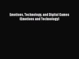 Read Emotions Technology and Digital Games (Emotions and Technology) Ebook Free
