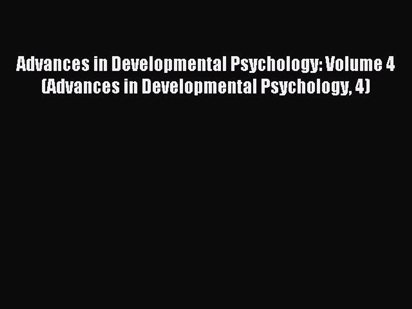 ⁣Read Advances in Developmental Psychology: Volume 4 (Advances in Developmental Psychology 4)