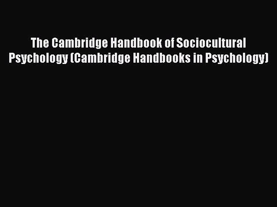 Read The Cambridge Handbook of Sociocultural Psychology (Cambridge Handbooks in Psychology)