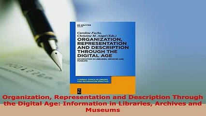 Download  Organization Representation and Description Through the Digital Age Information in Free Books