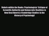 [Read book] Rebels within the Ranks: Psychologists' Critique of Scientific Authority and Democratic