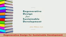 PDF  Regenerative Design for Sustainable Development Read Full Ebook