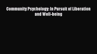 Download Community Psychology: In Pursuit of Liberation and Well-being PDF Free