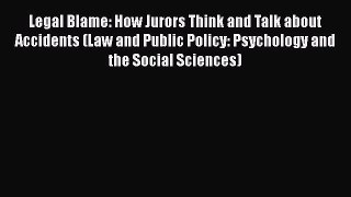 [Read book] Legal Blame: How Jurors Think and Talk about Accidents (Law and Public Policy: