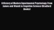 [Read book] A History of Modern Experimental Psychology: From James and Wundt to Cognitive