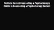 [Read book] Skills in Gestalt Counselling & Psychotherapy (Skills in Counselling & Psychotherapy