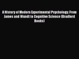 [Read book] A History of Modern Experimental Psychology: From James and Wundt to Cognitive