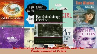 ReThinking Freire Globalization and the Environmental Crisis