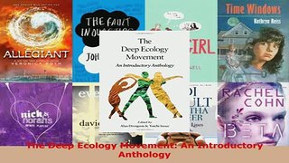 The Deep Ecology Movement An Introductory Anthology