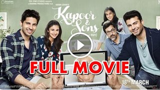 Kapoor and Sons (2016) Hindi Full Movie Online