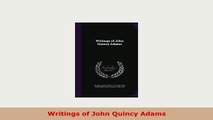 Download  Writings of John Quincy Adams Read Online