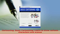 PDF  Cartooning Basic Cartooning Learn to draw cartoon characters and scenes PDF Book Free