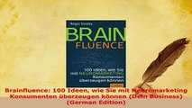 PDF  Brainfluence 100 Ideen wie Sie mit Neuromarketing Konsumenten überzeugen können Dein Download Online