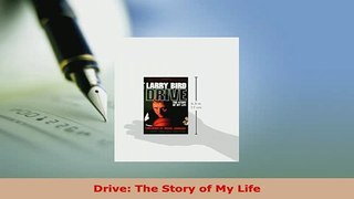 Download  Drive The Story of My Life Read Online