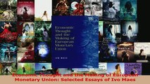 PDF  Economic Thought and the Making of European Monetary Union Selected Essays of Ivo Maes Read Full Ebook