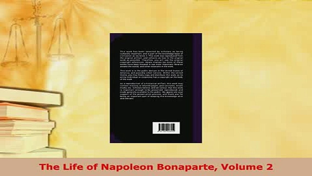 PDF  The Life of Napoleon Bonaparte Volume 2 Free Books