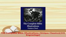 PDF  The Complete Bible Illustrations Unique Classics241 Engravings Free Books