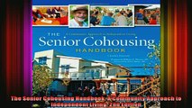 Read  The Senior Cohousing Handbook A Community Approach to Independent Living 2nd Edition  Full EBook