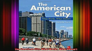 Read  The American City What Works What Doesnt  Full EBook