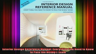 Read  Interior Design Reference Manual Everything You Need to Know to Pass the NCIDQ Exam  Full EBook