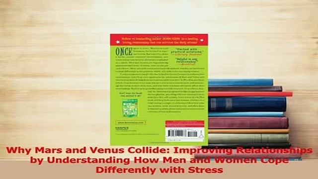 Read Why Mars and Venus Collide Improving Relationships by Understanding How Men and Women PDF Free