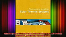 Read  Planning and Installing Solar Thermal Systems A Guide for Installers Architects and  Full EBook