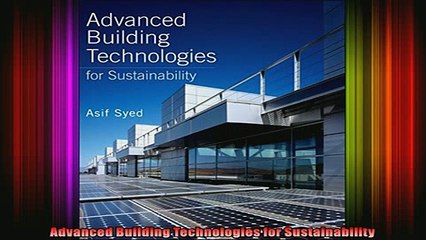 Read  Advanced Building Technologies for Sustainability  Full EBook