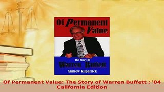 Download  Of Permanent Value The Story of Warren Buffett  04 California Edition Ebook