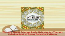 PDF  The Anti Stress Coloring Book Relaxing Art Therapy Coloring Book of Stress Relieving Free Books