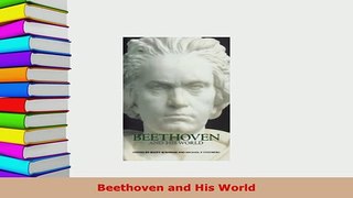 Download  Beethoven and His World PDF Book Free